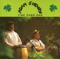 Adam O'Henry - Fire Over Ons