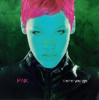 P!NK - There You Go