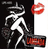 Lips-Kiss - Lambada (This...