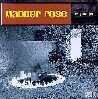 Madder Rose - Tragic Magic