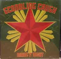 Econoline Crush - Make It...