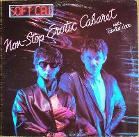Soft Cell - Non-Stop Erotic...