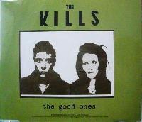 The Kills - The Good Ones