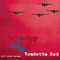 Vendetta Red - Cut Your Noose