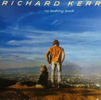 Richard Kerr - No Looking Back